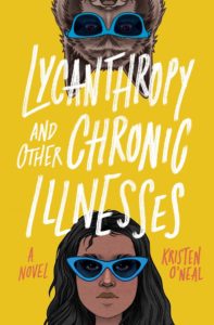 May1 197x300 - Book Review for Lycanthropy and Other Chronic Illnesses by Kristen O'Neal