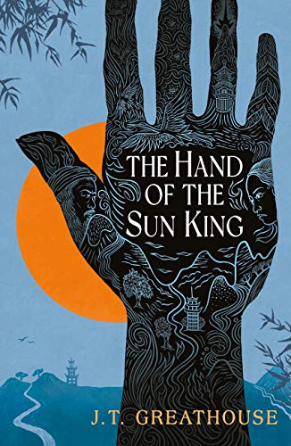 51GnGxP s0L - Blog Tour for The Hand of The Sun King by J. T. Greathouse